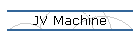JV Machine