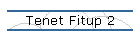 Tenet Fitup 2